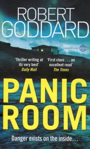 Robert Goddard ~ Panic Room