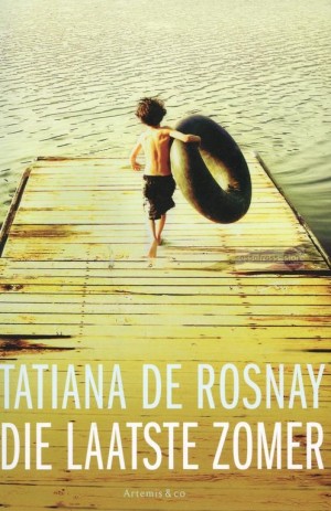 Tatiana de Rosnay ~ Die laatste zomer