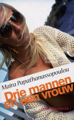 Maïra Papathanassopoulou ~ Drie mannen en een vrouw