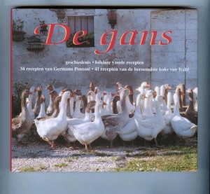 Germano Pontoni, e.a. ~ Smaken om opnieuw te ontdekken: De Gans