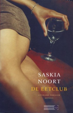 Saskia Noort ~ De eetclub 01: De Eetclub