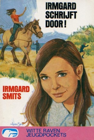 Irmgard Smits ~ Irmgard 5: Irmgard schrijft door!