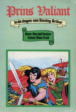 Harold Faster ~ Prins Valiant 01: In de dagen van Koning Arthur