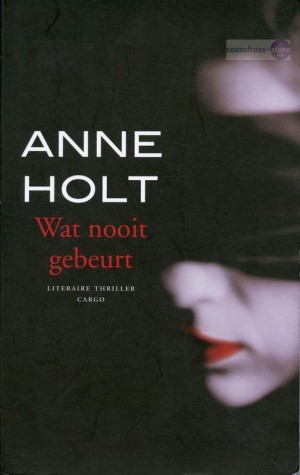 Anne Holt ~ Yngvar Stubø 02: Wat nooit gebeurt