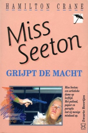 Miss Seeton 18: Miss Seeton grijpt de macht ~ Hamilton Crane