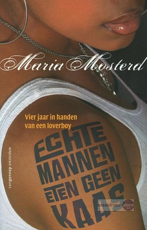 Maria Mosterd ~ Echte mannen eten geen kaas