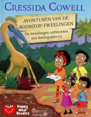 Cressida Cowell ~ De boomtop-tweelingen 11: De tweelingen ontmoeten een hatzegopteryx