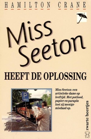 Miss Seeton 09: Miss Seeton heeft de oplossing ~ Hamilton Crane