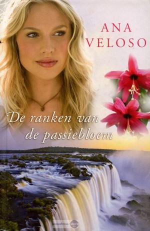 Ana Veloso ~ De ranken van de passiebloem