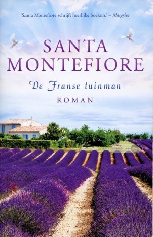Santa Montefiore ~ De Franse tuinman