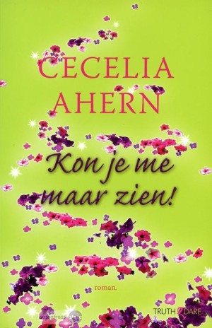 Cecekia Ahern ~ Kon je me maar zien