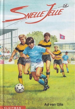 Ad van Gils ~ Snelle Jelle 1:  Snelle Jelle