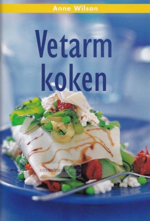 Anne Wilson ~ Vetarm koken