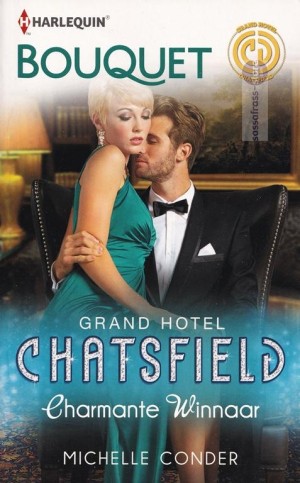 Grand Hotel Chatsfield 03: Charmante Winnaar ~ Michelle Conder