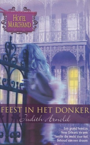 Hotel Marchand 01: Feest in het donker ~ Judith Arnold