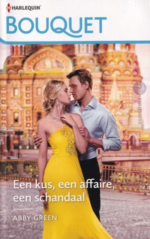 Nr. 4254: Abby Green ~ Een kus, een affaire, een schandaal