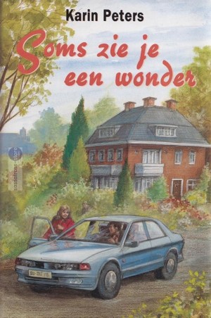 Karin Peters ~ Soms zie je een wonder