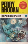 Kurt Mahr ~ Perry Rhodan 219: Teleporteurs opgelet!