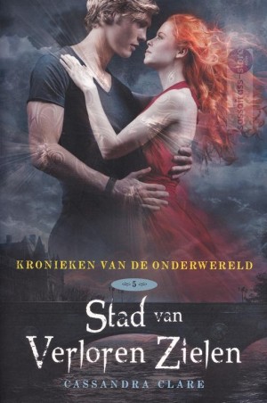Cassandra Clare ~ Kronieken van de onderwereld 5:  Stad van verloren zielen