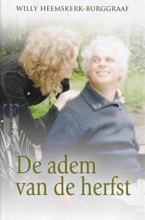 Willy Heemskerk-Burggraaf ~ Tussen vreugde en verdriet 04: De adem van de herfst
