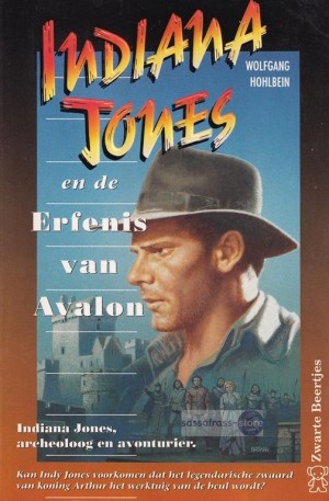 Wolfgang Hohlbein ~ Indiana Jones 16: Indiana Jones en de erfenis van Avalon