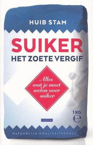 Huib Stam ~ Suiker, het zoete vergif