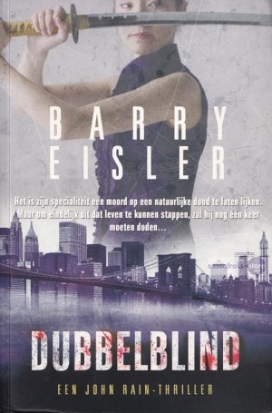 Barry Eisler ~ John Rain 5: Dubbelblind