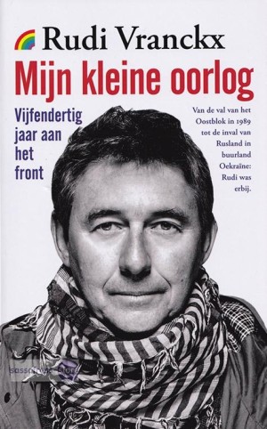 Rudi Vranckx ~ Mijn kleine oorlog