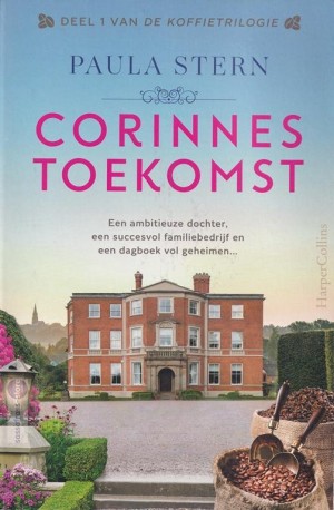 Paula Stern ~ De Koffie Trilogie 01: Corinnes toekomst