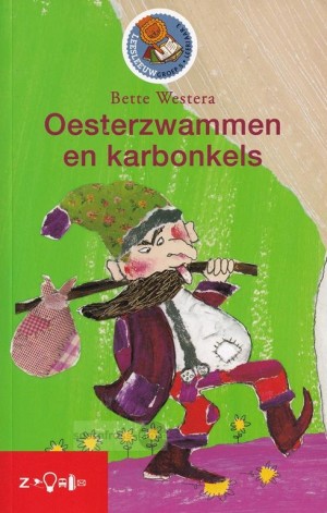 Bette Westra ~ Oesterzwammen en karbonkels