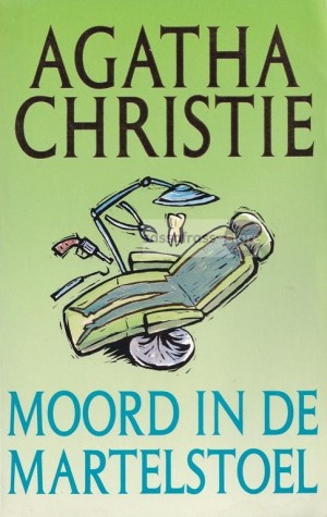 Agatha Christie ~ Hercule Poirot 21: Moord in de martelstoel