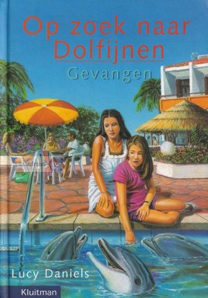Lucy Daniels ~ Op zoek naar Dolfijnen 05: Gevangen