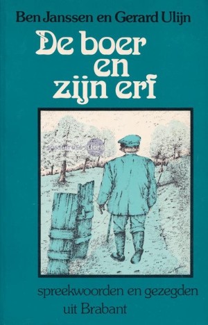 Ben Janssen, e.a. ~ De boer en zijn erf 
