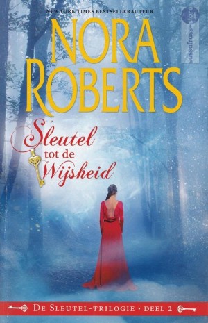 Nora Roberts ~ De Sleutel 02: Sleutel tot de wijsheid