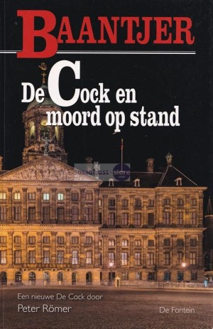 Piet Römer ~ Bureau Warmoesstraat 90: De Cock en moord op stand