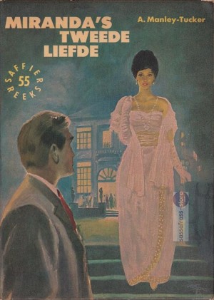 Nr. 55: A. Manley-Tucker ~ Miranda's tweede liefde