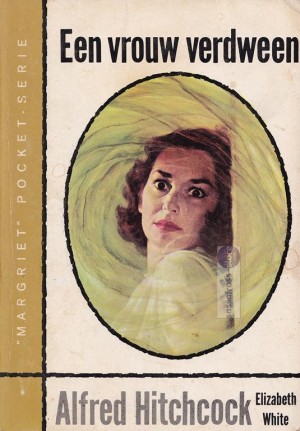 Nr. 06: Alfred Hitchcock, e.a. ~ Een vrouw verdween