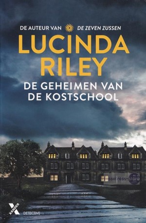 Lucinda Riley ~ De geheimen van de kostschool