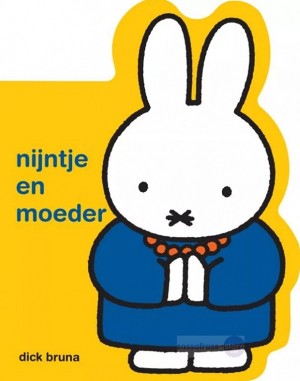 Dick Bruna ~ Nijntje en moeder