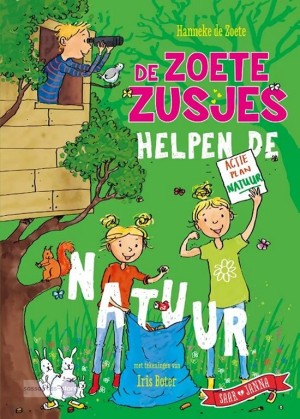 Hanneke de Zoete ~ De Zoete Zusjes helpen de natuur