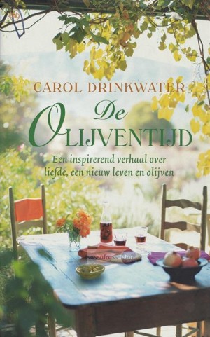 Carol Drinkwater ~ De olijventijd 02: De olijventijd