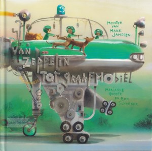 Marianne Busser, e.a. ~ Van zeppelin tot graafmobiel
