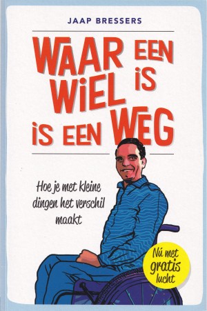 Jaap Bressers ~ Waar een wiel is, is een weg 