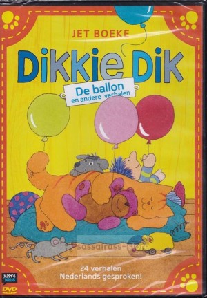 Jet Boeke ~ Dikkie Dik: De ballon en andere verhalen