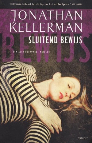 Jonathan Kellerman ~ Alex Delaware 24: Sluitend bewijs
