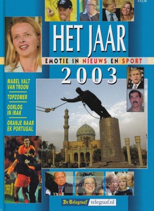 Het Jaar 2003 - Emotie in nieuws en sport