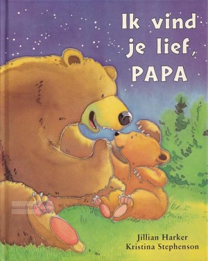 Jillian Harker ~ Ik vind je lief, Papa