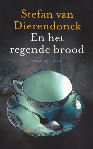 Stefan van Dierendonck ~ En het regende brood