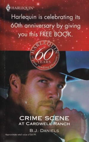 Montana Mystique 01: Crime Scene at Cardwell Ranch ~ B.J. Daniels