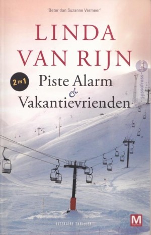 Linda van Rijn ~ Piste Alarm / Vakantievrienden